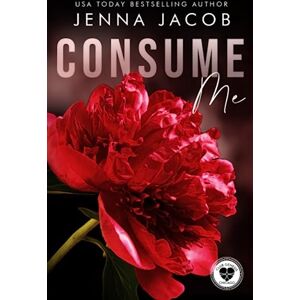 Jacob, Jenna Consume Me: A Steamy Forbidden Lovers Ménage Forced Proximity Dark Romance (Club Genesis Chicago) Jacob, Jenna Consume Me: A Steamy Forbidden Lovers Ménage Forced Proximity Dark Romance (Club Genesis Chicago)