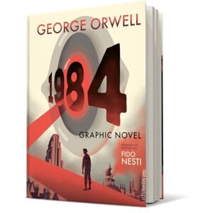 Orwell, George 1984: Graphic Novel Die deutsche Ausgabe des dystopischen Klassikers mit hochwertigen Illustrationen von Fido Nesti Orwell, George 1984: Graphic Novel Die deutsche Ausgabe des dystopischen Klassikers mit hochwertigen Illustrationen von Fido Nesti