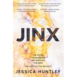 Huntley, Jessica Jinx: Your next unputdownable suspense thriller that's action-packed from the first page Huntley, Jessica Jinx: Your next unputdownable suspense thriller that's action-packed from the first page