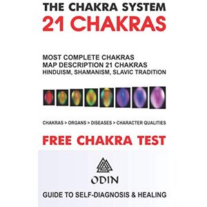 Odin The Chakra System – 21 Chakras: Most Complete Chakras Map – Description 21 Chakras, Names In Hinduism, Shamanism, Slavic Tradition, Organs, Diseases, List Of Character Features (Free Bonuses) Odin The Chakra System – 21 Chakras: Most Complete Chakras Map – Description 21 Chakras, Names In Hinduism, Shamanism, Slavic Tradition, Organs, Diseases, List Of Character Features (Free Bonuses)
