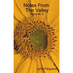 Ferguson, Lynn Notes From The Valley Volume 3 Ferguson, Lynn Notes From The Valley Volume 3