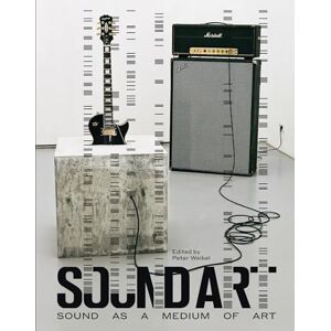 Peter Weibel Sound Art: Sound as a Medium of Art (The MIT Press) Peter Weibel Sound Art: Sound as a Medium of Art (The MIT Press)