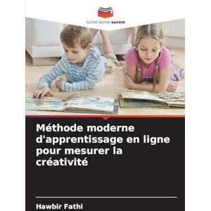 Fathi, Hawbir Méthode moderne d'apprentissage en ligne pour mesurer la créativité Fathi, Hawbir Méthode moderne d'apprentissage en ligne pour mesurer la créativité