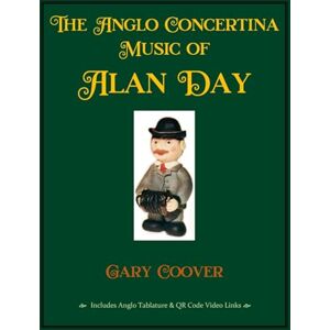 Coover, Gary The Anglo Concertina Music of Alan Day Coover, Gary The Anglo Concertina Music of Alan Day