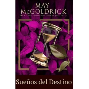 McGoldrick, May Sueños del Destino McGoldrick, May Sueños del Destino
