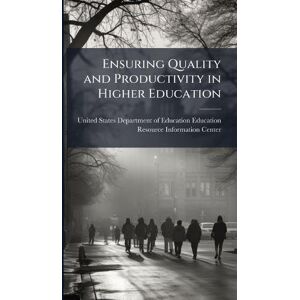 Ensuring Quality and Productivity in Higher Education Ensuring Quality and Productivity in Higher Education