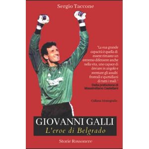 Taccone, Sergio Giovanni Galli. L'eroe di Belgrado Taccone, Sergio Giovanni Galli. L'eroe di Belgrado