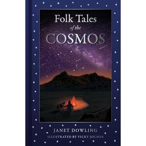 Dowling, Janet Folk Tales of the Cosmos Dowling, Janet Folk Tales of the Cosmos