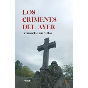 Villar, Fernando Luis Los crímenes del ayer Villar, Fernando Luis Los crímenes del ayer