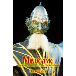 Howe, David J Mindgame: Based on the Popular Spin Off from TV's Doctor Who Howe, David J Mindgame: Based on the Popular Spin Off from TV's Doctor Who