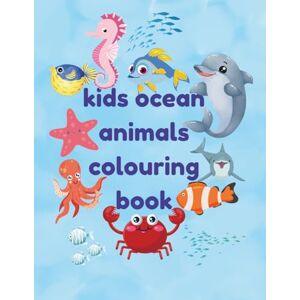 Kalkumbe, Tejas ocean Animals colouring book for children Sea Lif, Magic Colour and Explore fun and creativity Kalkumbe, Tejas ocean Animals colouring book for children Sea Lif, Magic Colour and Explore fun and creativity