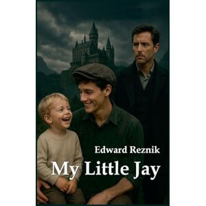 Reznik, Edward My Little Jay Reznik, Edward My Little Jay