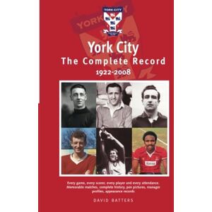 Batters, David York City The Complete Record 1922 2008 Batters, David York City The Complete Record 1922 2008