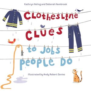 Kathryn Heling Clothesline Clues to Jobs People Do Kathryn Heling Clothesline Clues to Jobs People Do