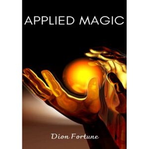 M. Firth (Dion Fortune), Violet Applied Magic M. Firth (Dion Fortune), Violet Applied Magic