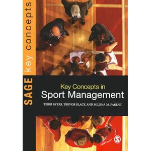 Terri Byers Key Concepts in Sport Management (Sage Key Concepts series) Terri Byers Key Concepts in Sport Management (Sage Key Concepts series)