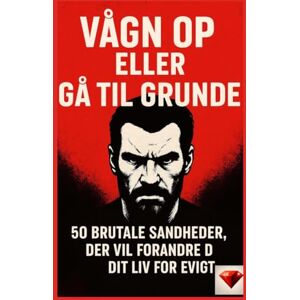 Diamond, Red Vågn op eller drukn, en af de bedste bøger i verden: 50 brutale sandheder, der vil ændre dit liv for altid (Vaagn op eller gaa til grunde -Bliv rig, ... rigdom, disciplin, mindset og motivat) Diamond, Red Vågn op eller drukn, en af de bedste bøger i verden: 50 brutale sandheder, der vil ændre dit liv for altid (Vaagn op eller gaa til grunde -Bliv rig, ... rigdom, disciplin, mindset og motivat)