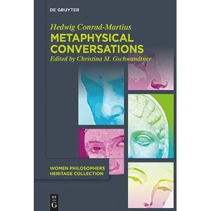 De Gruyter Metaphysical Conversations and Phenomenological Essays (German Edition) De Gruyter Metaphysical Conversations and Phenomenological Essays (German Edition)