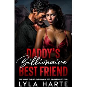 Harte, Lyla Daddy’s Billionaire Best Friend: A one-night stand secret baby romance (Reckless Secrets) Harte, Lyla Daddy’s Billionaire Best Friend: A one-night stand secret baby romance (Reckless Secrets)