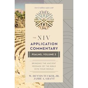 Tucker Jr., W. Dennis Psalms, Volume 2 (2) (The NIV Application Commentary) Tucker Jr., W. Dennis Psalms, Volume 2 (2) (The NIV Application Commentary)