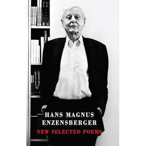 Hans Magnus Enzensberger New Selected Poems Hans Magnus Enzensberger New Selected Poems