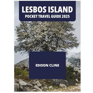CLINE, EDISON LESBOS ISLAND POCKET TRAVEL GUIDE 2025 CLINE, EDISON LESBOS ISLAND POCKET TRAVEL GUIDE 2025