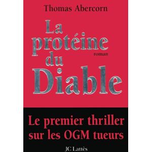 Abercorn, Thomas La Protéine du diable Abercorn, Thomas La Protéine du diable