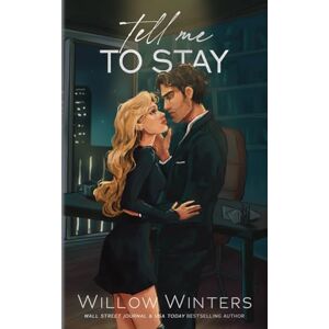 Winters, Willow Tell Me To Stay: Artist Rendition Winters, Willow Tell Me To Stay: Artist Rendition