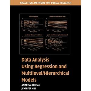 Gelman, Andrew Data Analysis Using Regression and Multilevel/Hierarchical Models (Analytical Methods for Social Research) Gelman, Andrew Data Analysis Using Regression and Multilevel/Hierarchical Models (Analytical Methods for Social Research)