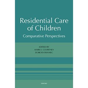 Oxford University Press Residential Care of Children: Comparative Perspectives Oxford University Press Residential Care of Children: Comparative Perspectives
