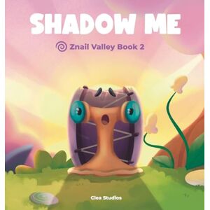 de Clea, Aria Shadow Me: Znail Valley Book 2 de Clea, Aria Shadow Me: Znail Valley Book 2