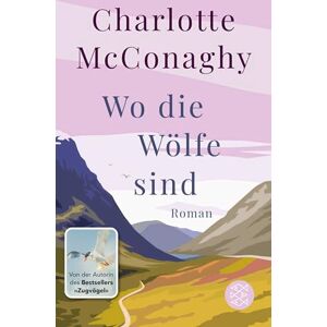 McConaghy, Charlotte Wo die Wölfe sind: Roman McConaghy, Charlotte Wo die Wölfe sind: Roman