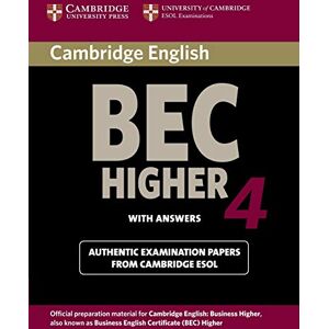 Esol, Cambridge Cambridge Bec 4 Higher: Examination Papers from University of Cambridge ESOL Examinations (BEC Practice Tests) Esol, Cambridge Cambridge Bec 4 Higher: Examination Papers from University of Cambridge ESOL Examinations (BEC Practice Tests)