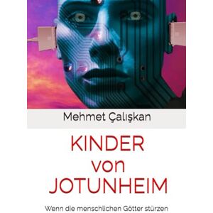 Çalışkan, Mehmet Kinder von Jotunheim Çalışkan, Mehmet Kinder von Jotunheim