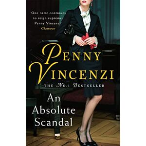 Vincenzi, Penny An Absolute Scandal: Money makes a powerful world until it all comes crashing down Vincenzi, Penny An Absolute Scandal: Money makes a powerful world until it all comes crashing down