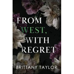 Taylor From West, With Regret Taylor From West, With Regret
