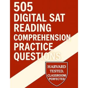 Simpson, Paul G 505 Digital SAT Reading Comprehension Practice Questions (Best SAT Prep Workbooks: Complete Practice for the Digital SAT Test) Simpson, Paul G 505 Digital SAT Reading Comprehension Practice Questions (Best SAT Prep Workbooks: Complete Practice for the Digital SAT Test)