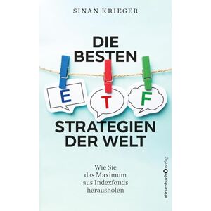 Krieger, Sinan Die besten ETF-Strategien der Welt: Wie Sie das Maximum aus Indexfonds herausholen Krieger, Sinan Die besten ETF-Strategien der Welt: Wie Sie das Maximum aus Indexfonds herausholen