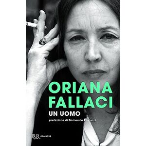 Fallaci, Oriana Un uomo Fallaci, Oriana Un uomo