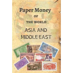 Phi, 3 Paper Money of the Word Asia and Middle East: COLOR Photography Paper money Old and Rare Banknote (Banknotes of the world) Phi, 3 Paper Money of the Word Asia and Middle East: COLOR Photography Paper money Old and Rare Banknote (Banknotes of the world)
