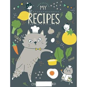 Aisiri, Yossaya MY RECIPES JOURNAL with Cat Theme (gray cat book cover): recipe journal, recipe notebook, my own cookbook, cooking notebook (MY RECIPES BOOK with CUTE LITTLE CATS) Aisiri, Yossaya MY RECIPES JOURNAL with Cat Theme (gray cat book cover): recipe journal, recipe notebook, my own cookbook, cooking notebook (MY RECIPES BOOK with CUTE LITTLE CATS)