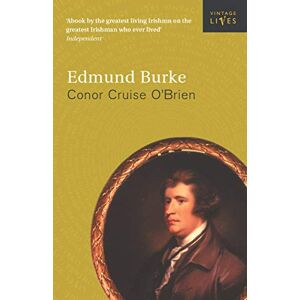 O'Brien, Conor Cruise Edmund Burke (Vintage Lives, 4) O'Brien, Conor Cruise Edmund Burke (Vintage Lives, 4)