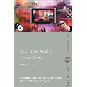 Calvert, Ben Television Studies: The Key Concepts (Routledge Key Guides) Calvert, Ben Television Studies: The Key Concepts (Routledge Key Guides)