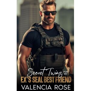 Rose, Valencia Secret Twins For My Ex’s SEAL Best Friend: An Enemies To Lovers Billionaire Age Gap Romance (Billionaire Silver Foxes’ Club) Rose, Valencia Secret Twins For My Ex’s SEAL Best Friend: An Enemies To Lovers Billionaire Age Gap Romance (Billionaire Silver Foxes’ Club)