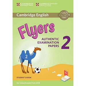 TBD Cambridge English Young Learners 2 for Revised Exam from 2018 Flyers Student's Book: Authentic Examination Papers (Cambridge Young Learners English Tests) TBD Cambridge English Young Learners 2 for Revised Exam from 2018 Flyers Student's Book: Authentic Examination Papers (Cambridge Young Learners English Tests)