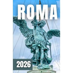 Azura, Laurent GUÍA DE VIAJE DE ROMA 2026 Azura, Laurent GUÍA DE VIAJE DE ROMA 2026