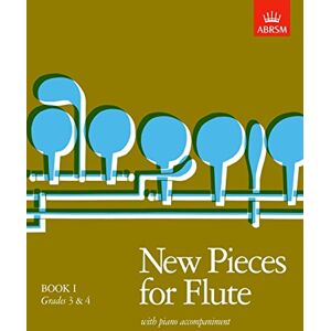 New Pieces for Flute, Book I: (Grades 3-4) New Pieces for Flute, Book I: (Grades 3-4)