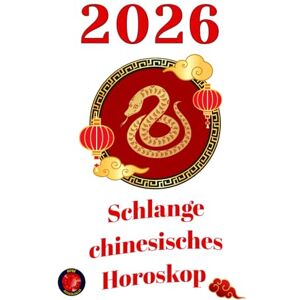 Rubi, Alina Schlange chinesisches Horoskop 2026 Rubi, Alina Schlange chinesisches Horoskop 2026