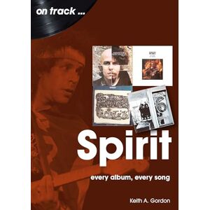 Rev. Keith A. Gordon Spirit On Track: Every Album, Every Song Rev. Keith A. Gordon Spirit On Track: Every Album, Every Song