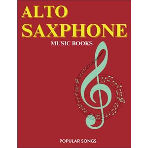 Delacruz Jr, Felix R Alto Saxophone Music Book: A Collection of 68 songs for Alto Solo Delacruz Jr, Felix R Alto Saxophone Music Book: A Collection of 68 songs for Alto Solo